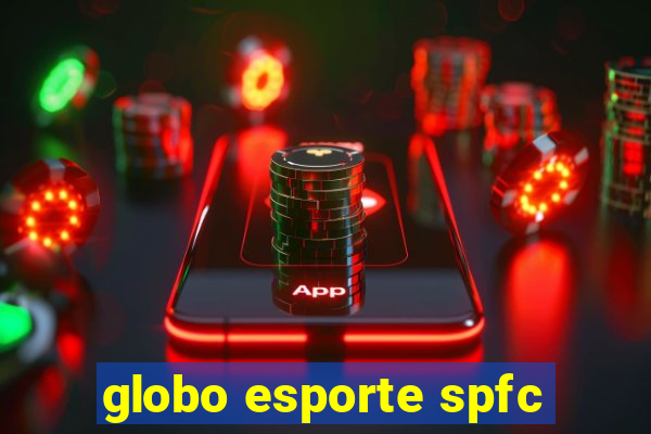 globo esporte spfc